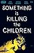 Something is Killing the Children #4 by 