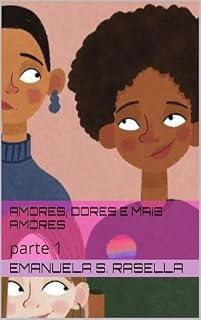 Livro Amores, dores e mais amores: parte 1