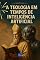 Livro A Teologia em Tempos de Inteligência Artificial