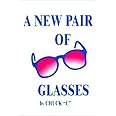 A New Pair of Glasses
