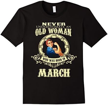 Men's Never Underestimate An Old Woman Who Was Born In March 3XL Black