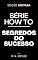 Livro Série How To - Segredos do sucesso (Como Fazer Dinheiro)
