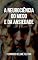 Livro A Neurociência do Medo e da Ansiedade