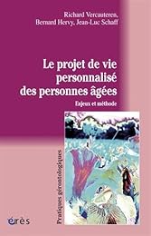 Le  projet de vie personnalisé des personnes âgées