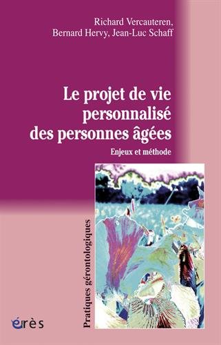 Le  projet de vie personnalisé des personnes âgées