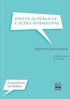 Livro Políticas públicas e ações afirmativas — Edição revista e atualizada (Consciência em Debate)