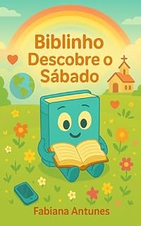 Livro Biblinho Descobre o Sábado (As Aventuras de Biblinho)