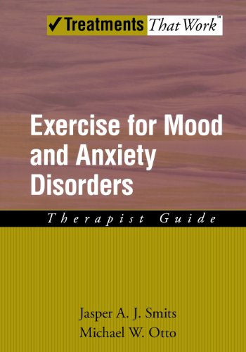 Exercise for Mood and Anxiety Disorders Therapist Guide (Paperback)