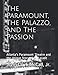 The Paramount, The Palazzo, and The Passion: Atlanta's Paramount Theatre and the Unique Story of Its Facade by