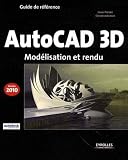 Autocad 3D 2010 (French Edition) by