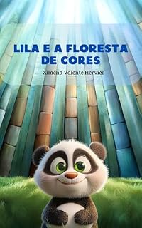 Livro Lila e a Floresta de Cores (Lila, a Pandinha. Livro 1)
