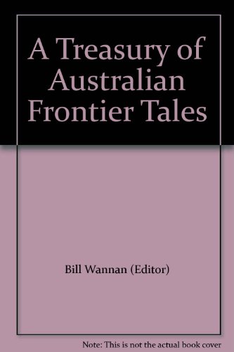 A Treasury of Australian frontier tales