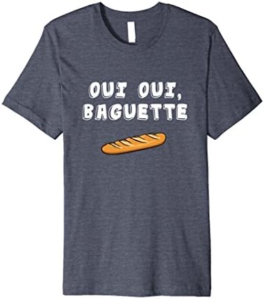 Mens Oui, Oui, Baguette Funny Shirt for France Lovers Medium Heather Blue