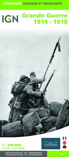 Great War 1914 - 1918 IGN (French Edition) by Institut Geographique National