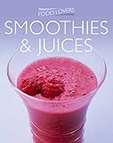 Image de Smoothies & Juices. (Food Lovers Series 2)