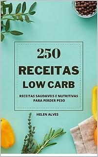 Livro 250 RECEITAS LOW CARB