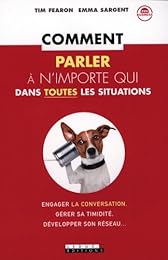 Comment parler à n'importe qui dans toutes les situations