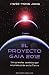 El Proyecto Gaia 2012 (Spanish Edition) by 