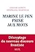 Marine Le Pen prise aux mots. Décryptage du nouveau discours frontiste (SCIEN HUM (H.C)) (French Ed by 