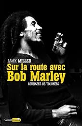Sur la route avec Bob Marley