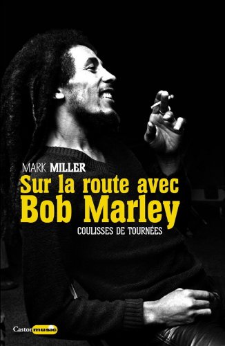 Sur la route avec Bob Marley
