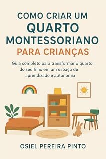 Livro Como Criar um Quarto Montessoriano para Crianças