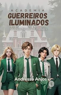 Livro Academia Guerreiros Iluminados: O despertar de um monstro