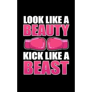 Look-Like-A-Beauty-Kick-Like-A-Beast-129-Pages-Planner-MonthlyToDoList-for-Kickboxing-in-Format-5x8-Paperback--August-6-2021 Look Like A Beauty Kick Like A Beast: 129 Pages Planner MonthlyToDoList for Kickboxing in Format 5x8