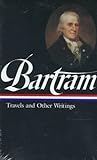 Front cover for the book William Bartram: Travels and Other Writings by William Bartram