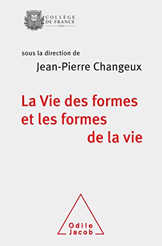 La  vie des formes et les formes de la vie