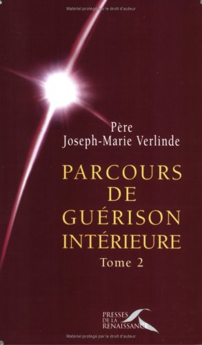 Amazon Fr Parcours De Guerison Interieure Tome 2 Verlinde Joseph Marie Livres