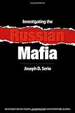Investigating The Russian Mafia