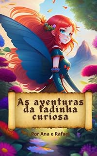 Livro As aventuras da fadinha curiosa: A importância da curiosidade para o aprendizado