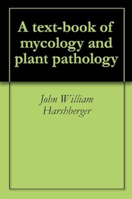 A text-book of mycology and plant pathology