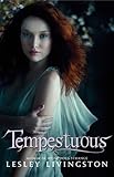 Tempestuous (Wondrous Strange Trilogy Book 3)