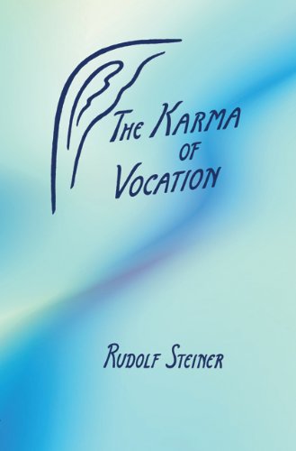 The Karma of Vocation by Rudolf Steiner