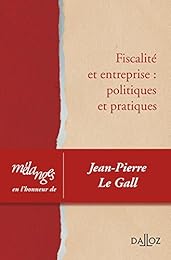 Fiscalité et entreprise, politiques et pratiques