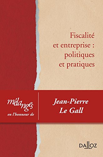 Fiscalité et entreprise, politiques et pratiques