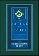 The Phenomenon of Life: The Nature of Order, Book 1
