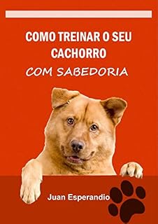 Livro Como treinar seu cachorrinho com sabedoria (Eu e meu cachorro)