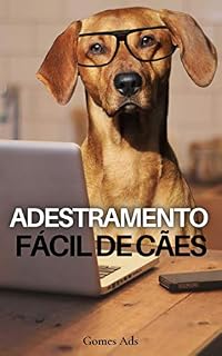 Adestramento Fácil de Cães: Pegue esse Código