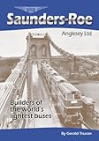Image de Saunders-Roe (Anglesey) Ltd.: Builders of the World's Lightest Buses