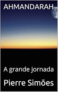 Livro AHMANDARAH: A grande jornada