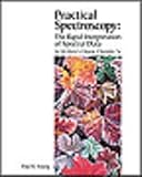Practical Spectroscopy : The Rapid Interpretation of Spectral Data, McMurry and Young, Paul, 0534372309