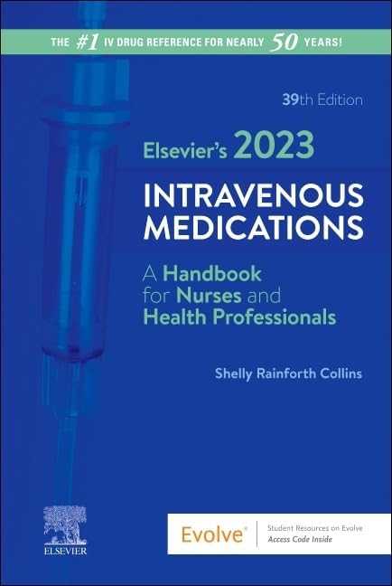 Elsevier's 2025 Intravenous Medications: A Handbook for Nurses and