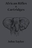 African Rifles and Cartridges