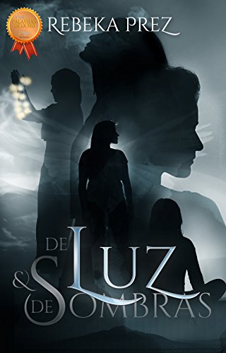 De Luz & de Sombras por [Prez, Rebeka]