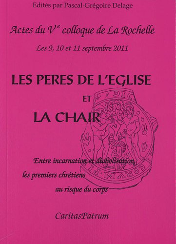 Les Peres de l'Eglise et la chair (French Edition) by (Paperback)