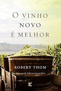 Livro O Vinho novo é melhor