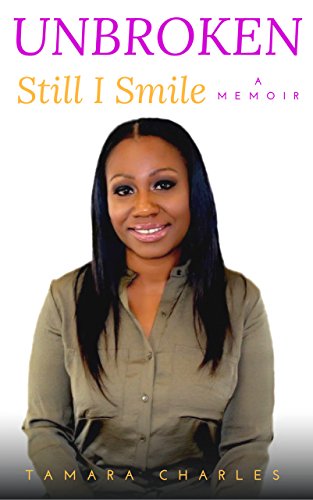 Unbroken, Still I Smile